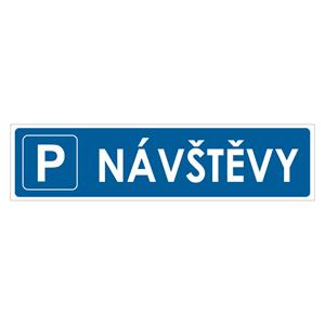 Návštěvy - parkoviště - bezpečnostní tabulka, plast 1 mm, 400x100mm