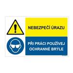 NEBEZPEČÍ ÚRAZU - PŘI PRÁCI POUŽÍVEJ OCHRANNÉ BRÝLE, KOMBINACE, plast 1 mm, 95x60 mm