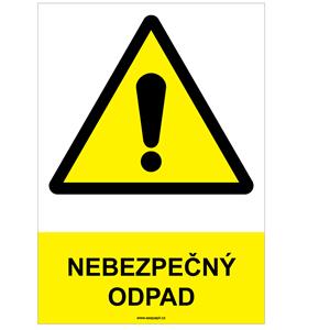 NEBEZPEČNÝ ODPAD - bezpečnostní tabulka, plast A4, 2 mm