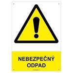 NEBEZPEČNÝ ODPAD - bezpečnostní tabulka s dírkami, plast A4, 2 mm