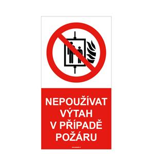 Nepoužívat výtah v případě požáru - bezpečnostní tabulka, plast 1 mm 80x150 mm