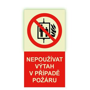 Nepoužívat výtah v případě požáru - fotoluminiscenční tabulka, samolepka 120x300 mm