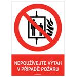 NEPOUŽÍVEJTE VÝTAH V PŘÍPADĚ POŽÁRU - bezpečnostní tabulka, samolepka A5