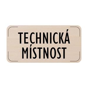 Popis místnosti - cedulka na dveře - Technická místnost, dřevěná tabulka, 160 x 80 mm