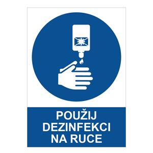 Použij dezinfekci na ruce - bezpečnostní tabulka, samolepka A4