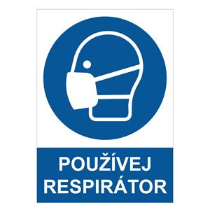 Používej respirátor - bezpečnostní tabulka, 0,5 mm plast A4