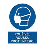 Používej roušku proti infekci - bezpečnostní tabulka s dírkami, 2 mm plast A4