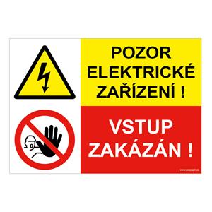 POZOR ELEKTRICKÉ ZAŘÍZENÍ - VSTUP ZAKÁZÁN, KOMBINACE, plast 1 mm, A4