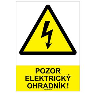 POZOR ELEKTRICKÝ OHRADÍK ! - bezpečnostní tabulka, plast A4, 0,5 mm