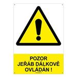 POZOR JEŘÁB DÁLKOVĚ OVLÁDÁN! - bezpečnostní tabulka s dírkami, plast A4, 2 mm