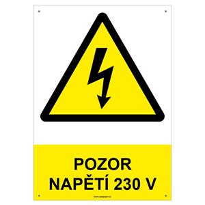 POZOR NAPĚTÍ 230 V - bezpečnostní tabulka s dírkami, plast A4, 2 mm