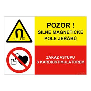 POZOR SILNÉ MAGNETICKÉ POLE JEŘÁBŮ - ZÁKAZ VSTUPU S KARDIOSTIMULÁTOREM, KOMBINACE, plast 1 mm, A5