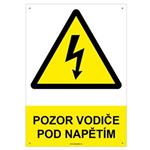 POZOR VODIČE POD NAPĚTÍM - bezpečnostní tabulka s dírkami, plast A4, 2 mm
