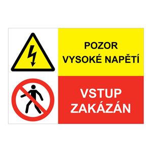 POZOR VYSOKÉ NAPĚTÍ - VSTUP ZAKÁZÁN, KOMBINACE, plast 2 mm, A5