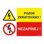 POZOR ZKRATOVÁNO - NEZAPÍNEJ, KOMBINACE, Samolepka A5