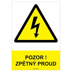 POZOR ! ZPĚTNÝ PROUD - bezpečnostní tabulka, plast A4, 0,5 mm