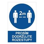 Prosím dodržujte rozestupy - bezpečnostní tabulka, 2 mm plast A4