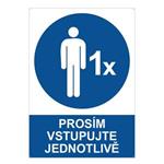 Prosím vstupujte jednotlivě - bezpečnostní tabulka s dírkami, 2 mm plast A4