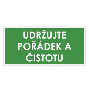 UDRŽUJTE POŘÁDEK A ČISTOTU, zelená, plast 1 mm 190x90 mm