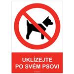 UKLÍZEJTE PO SVÉM PSOVI - bezpečnostní tabulka, samolepka A4