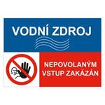 VODNÍ ZDROJ - NEPOVOLANÝM VSTUP ZAKÁZÁN, KOMBINACE, plast 1 mm, A5