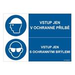 VSTUP JEN V OCHRANNÉ PŘILBĚ - VSTUP JEN S OCHRANNÝMI BRÝLEMI, KOMBINACE, plast 2 mm, A4