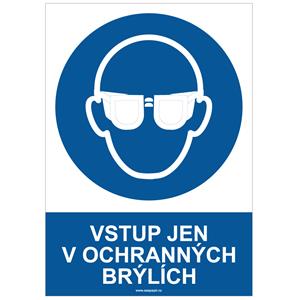 VSTUP JEN V OCHRANNÝCH BRÝLÍCH - bezpečnostní tabulka, plast A4, 0,5 mm