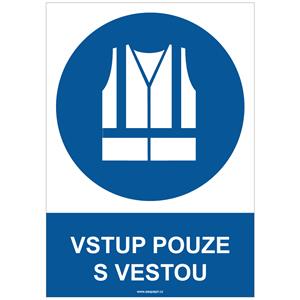 VSTUP POUZE S VESTOU - bezpečnostní tabulka, plast A4, 0,5 mm