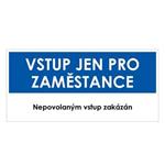 VSTUP PRO ZAMĚSTNANCE, modrá, plast 1 mm 190x90 mm