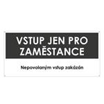 VSTUP PRO ZAMĚSTNANCE, šedá, plast s dírami 2 mm 190x90 mm