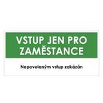 VSTUP PRO ZAMĚSTNANCE, zelená, plast 1 mm 190x90 mm