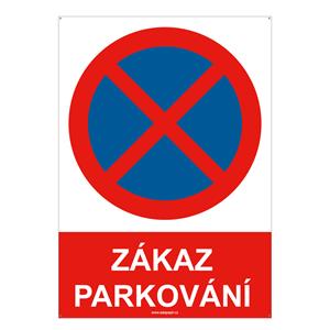Zákaz parkování (zastavení) - bezpečnostní tabulka s dírkami, plast 2 mm, A4
