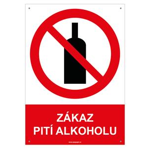 ZÁKAZ PITÍ ALKOHOLU - bezpečnostní tabulka s dírkami, plast A5, 2 mm