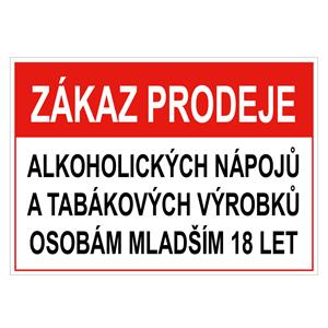 Zákaz prodeje alk. nápojů a tab. výrobků ml. 18 - bezpečnostní tabulka, plast 0,5 mm, A4