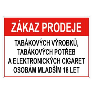 Zákaz prodeje t.výr., potřeb a el. cigaret os. mladším 18 - bezpečnostní tabulka,pl.s dírkami 2 mm, 75x150 mm