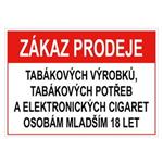 Zákaz prodeje tab. výr., potřeb a el. cigaret os. ml. 18 - bezp. tabulka, plast 0,5 mm, A5