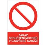 ZÁKAZ SPOUŠTĚNÍ MOTORŮ V UZAVŘENÉ GARÁŽI - bezpečnostní tabulka, samolepka A4