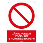 ZÁKAZ VJEZDU VOZIDLŮM S POHONEM NA PLYN - bezpečnostní tabulka s dírkami, plast A5, 2 mm