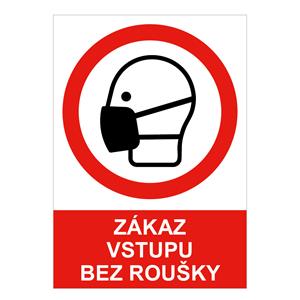 Zákaz vstupu bez roušky - bezpečnostní tabulka, 0,5 mm plast A5