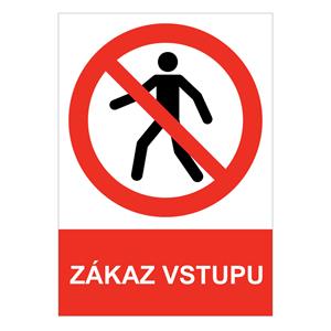 ZÁKAZ VSTUPU - bezpečnostní tabulka, samolepka A4