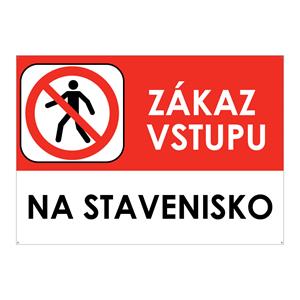 Zákaz vstupu na stavenisko - bezpečnostná tabuľka s dierkami, plast A5, 2 mm