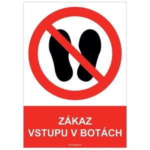 ZÁKAZ VSTUPU V BOTÁCH - bezpečnostní tabulka, plast A5, 2 mm