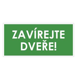 ZAVÍREJTE DVEŘE!, zelená, plast 2 mm 190x90 mm