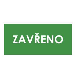 ZAVŘENO, zelená, plast 1 mm 190x90 mm